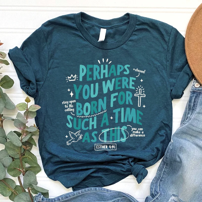 Born for Such a Time Tee